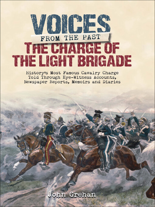 Title details for The Charge of the Light Brigade by John Grehan - Available